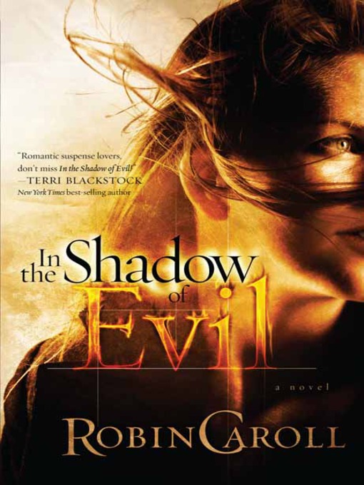 Title details for In the Shadow of Evil by Robin Caroll - Available